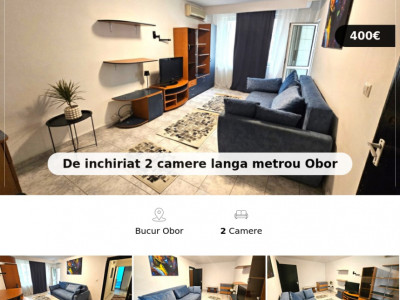 De inchiriat 2 camere la metrou Obor - str Luncsoara